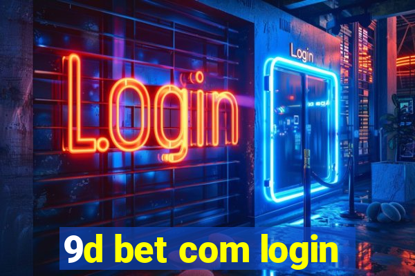 9d bet com login